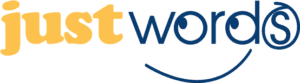 The Just Words logo features the word just in lowercase yellow letters and words in lowercase blue letters. The letter o in words is stylized as a wave, and a blue curved line resembling a smile is below the word.